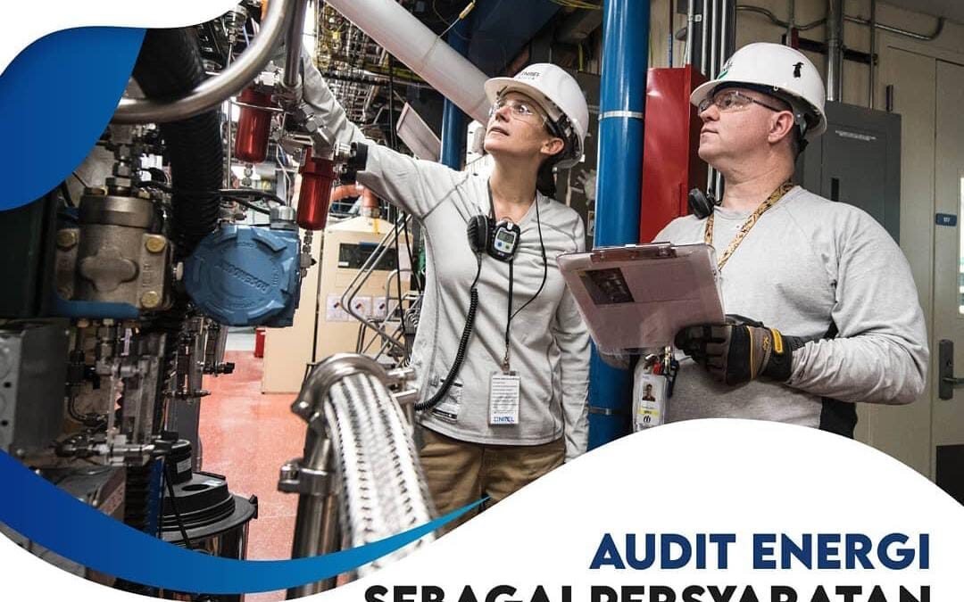 Audit Energi Sebagai Persyaratan Proper Kandidat HIJAU